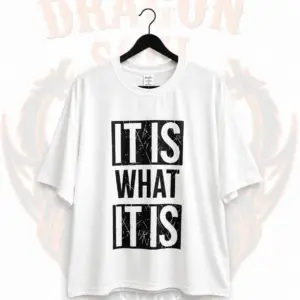 It's What It Is Graphic T-Shirt