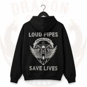 Loud Pipes Save Lives Biker Hoodie